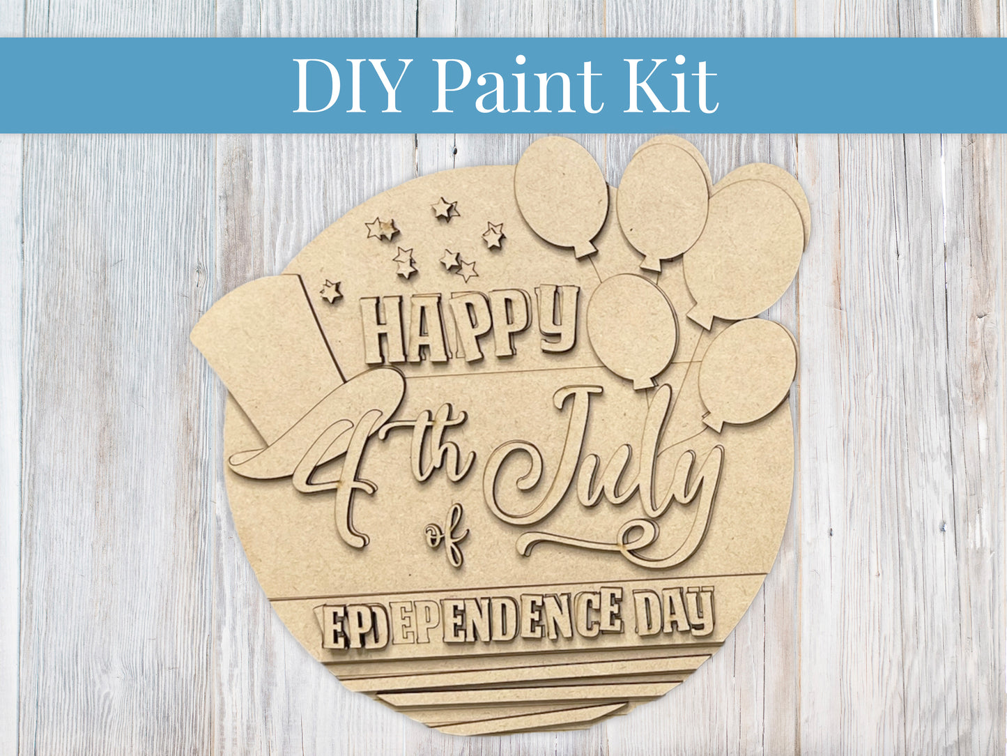 4th of July Independence Sign DIY Kit