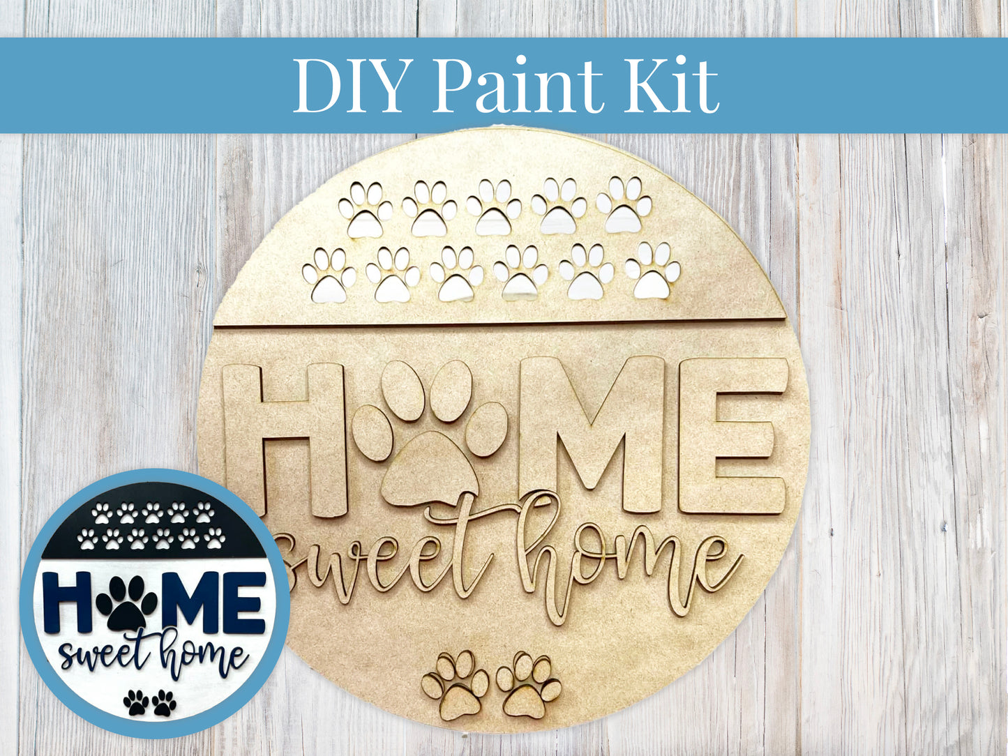 Home Sweet Home Paws Signs DIY Paint Kit