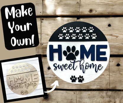 Home Sweet Home Paws Signs DIY Paint Kit