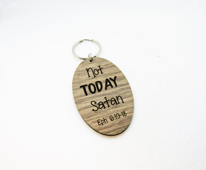 Wood Keychain - Not Today Satan Keychain - Laser Cut Engraved Keychain