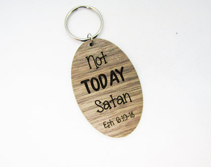 Wood Keychain - Not Today Satan Keychain - Laser Cut Engraved Keychain