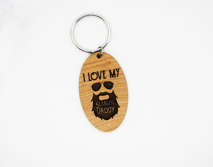 Wood Keychain - I Love My Bearded Daddy Oval Keychain - Laser Cut Engraved Keychain