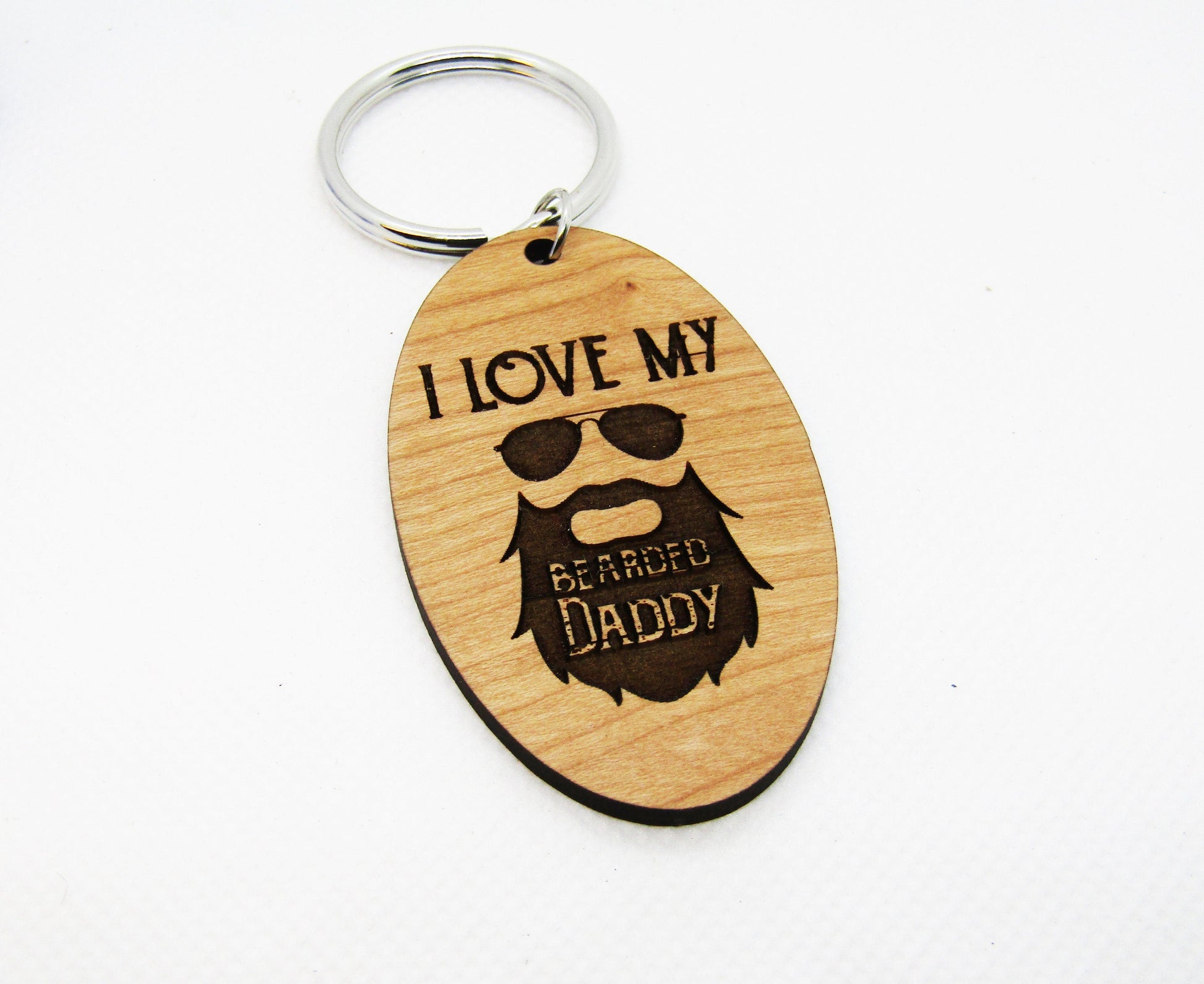 Wood Keychain - I Love My Bearded Daddy Oval Keychain - Laser Cut Engraved Keychain