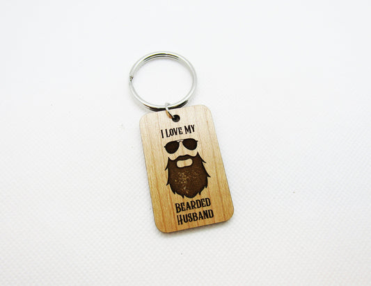 Wood Keychain - I Love My Bearded Husband Keychain - Laser Cut Engraved Keychain