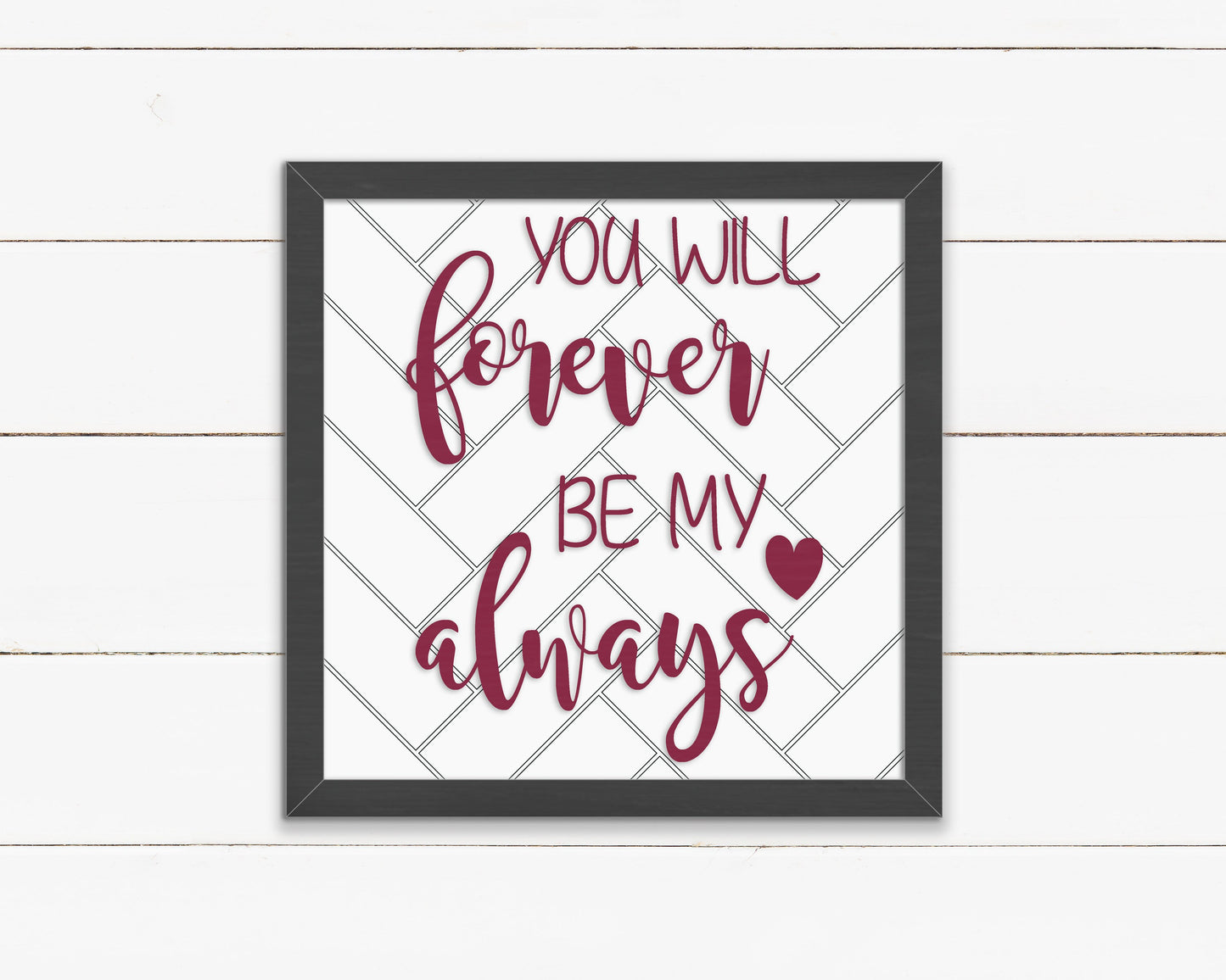 Wood Sign - You Will Forever Be My Always Sign, Love Sign, Valentines Day Sign, Valentines Day Décor, Wooden Sign, Home Décor