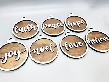 Wooden Ornament - Inspirational Words Ornament - Faith, Believe, Peace, Hope, Love, Joy, Noel - Wood Ornament, Christmas Ornament