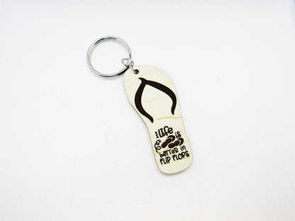 Wood Keychain - Life is Better in Flip Flops Flipflop Keychain - Laser Cut Engraved Keychain