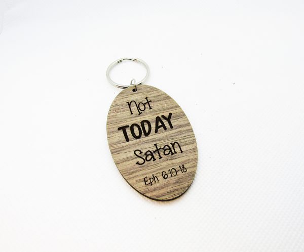 Not Today Satan Wooden Keychain