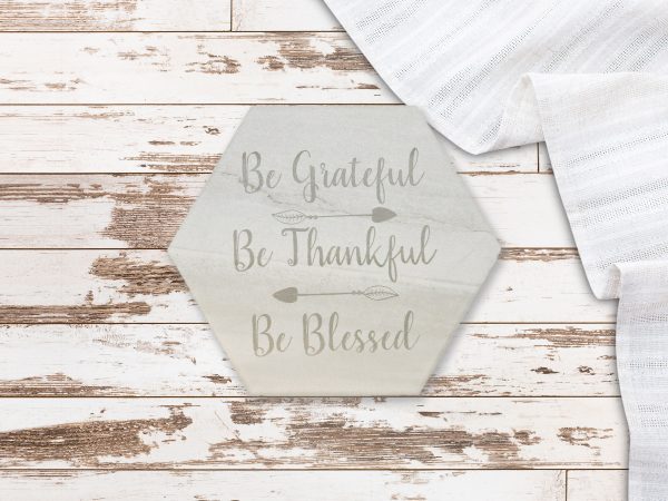 be-grateful-be-thankful-be-blessed-trivet