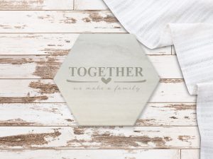 together-we-make-a-family-trivet