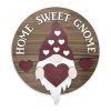 Home Sweet Gnome Sign