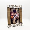 I Have a Hero I Call Him Daddy Photo Frame