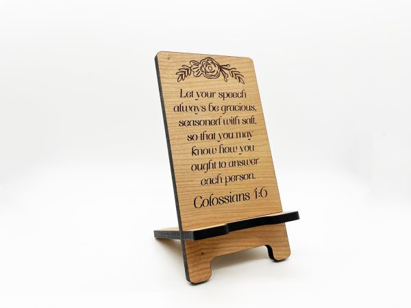 Let Your Speech Be Gracious Phone Stand
