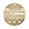 Welcome freedom sign