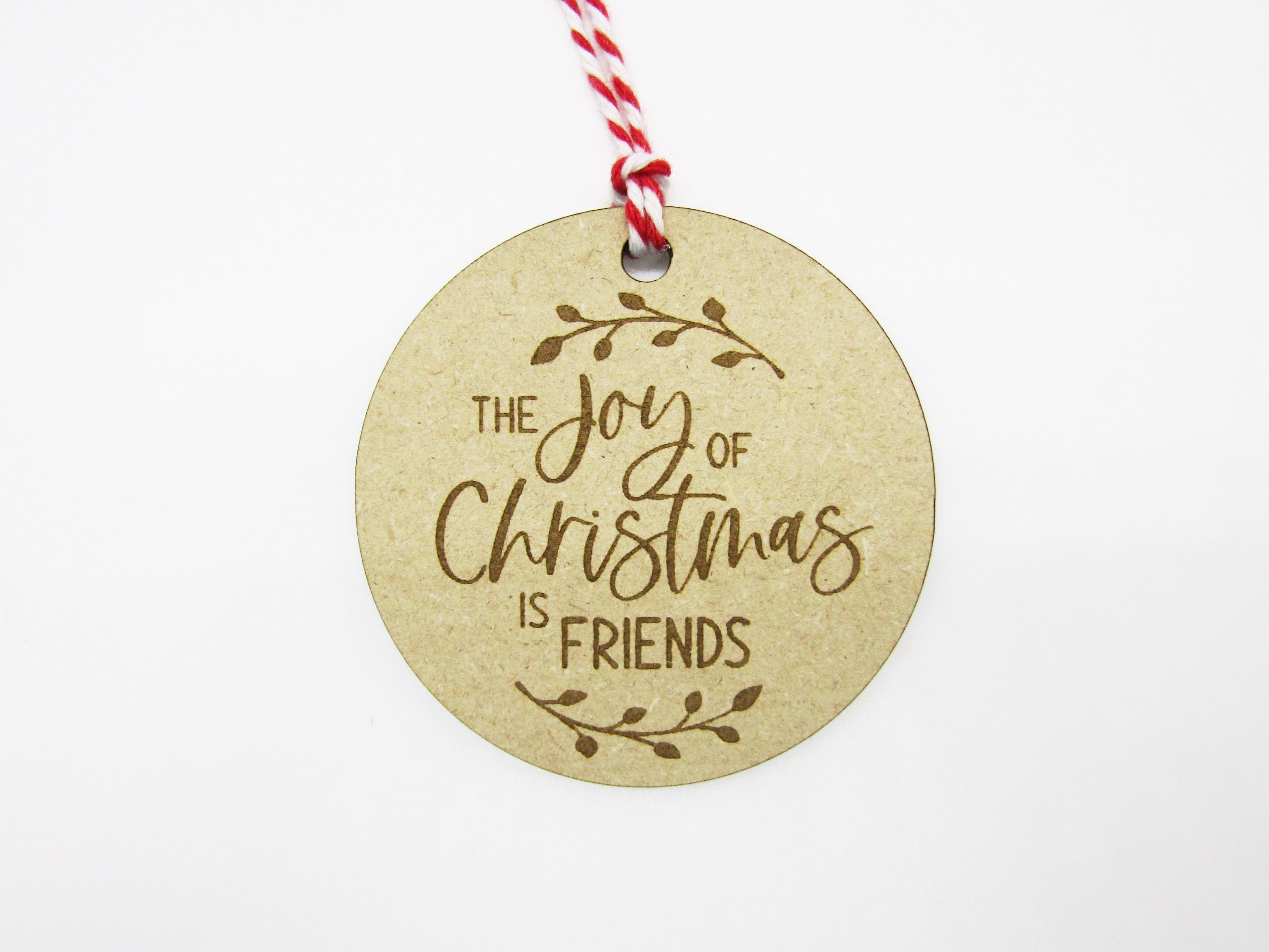 Joy of Christmas is Friends Gift Tag