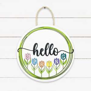 Hello Spring Tulips Sign
