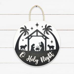 O Holy Night Nativity Scene Sign