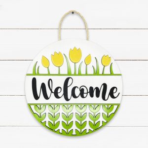 Welcome Tulips Sign