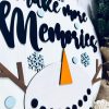 Make More Memories Snowman Sign