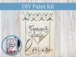 Love Forever & Always Paint Sign Kit
