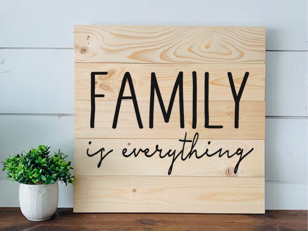 Family is Everything - W&P-001