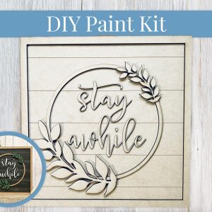 Stay Awhile Wreath Paint Sign Kit