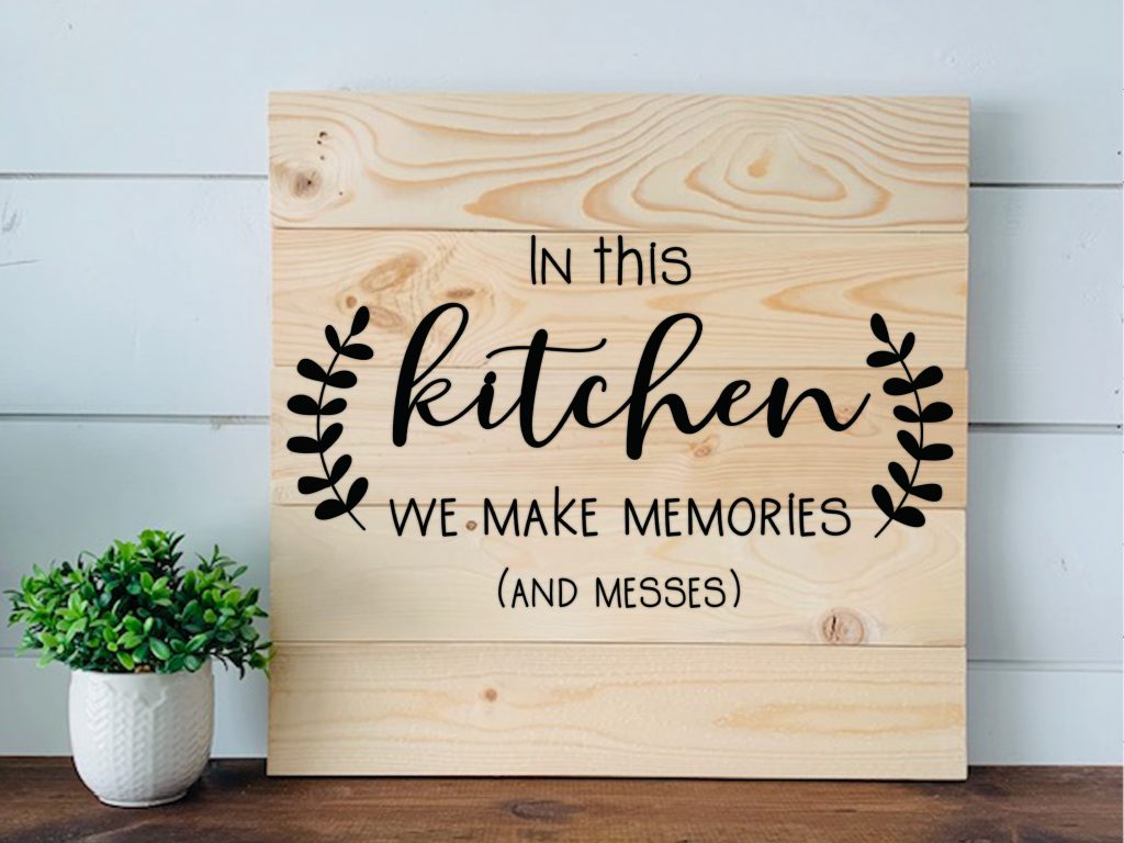 In This Kitchen Memories Messes - W&P-015