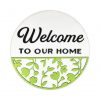 Welcome To Our Home Flowers Sign
