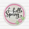 Hello Spring Wreath Flowers Sign