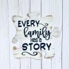 Every Family Has a Story Puzzle Sign