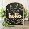 Hello Arch Leaves Sign